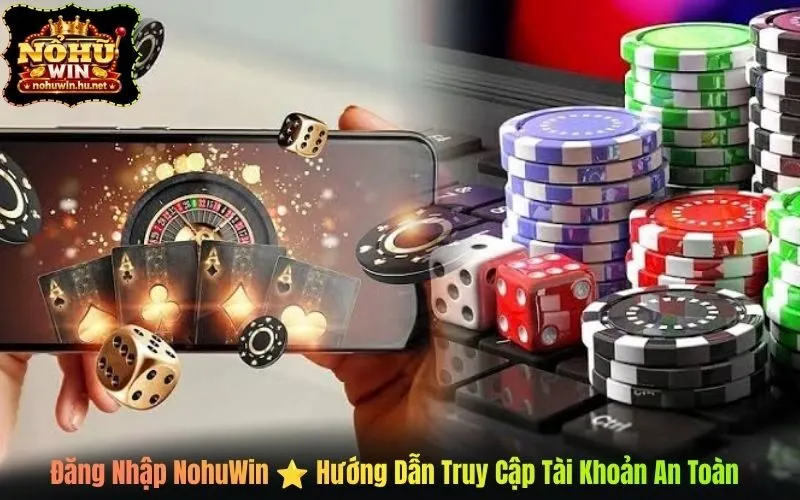 Đăng Nhập NohuWin