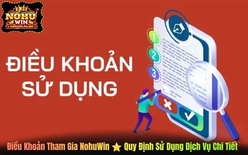 Điều Khoản Tham Gia NohuWin