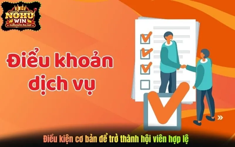 Điều kiện cơ bản để trở thành hội viên hợp lệ