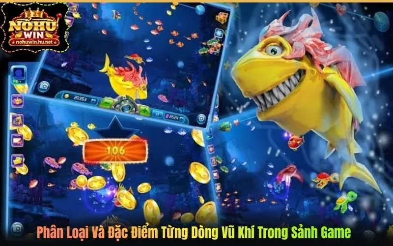 Phân Loại Và Đặc Điểm Từng Dòng Vũ Khí Trong Sảnh Game